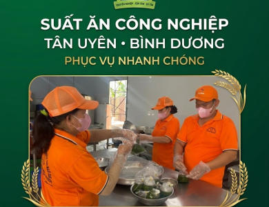 Suất Ăn Công Nghiệp Tân Uyên Bình Dương Phục Vụ Nhanh Chóng