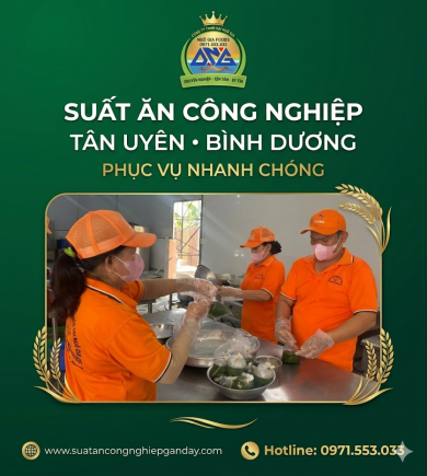 Suất Ăn Công Nghiệp Tân Uyên Bình Dương Phục Vụ Nhanh Chóng
